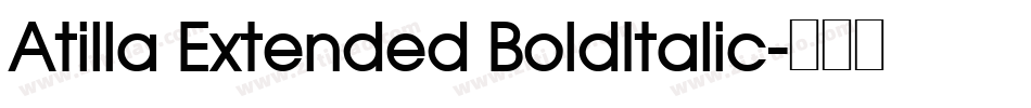Atilla Extended BoldItalic字体转换